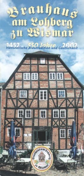 Brauhaus am Lohberg zu Wismar Brauhaus am Lohberg zu Wismar
